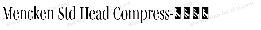 Mencken Std Head Compress字体转换